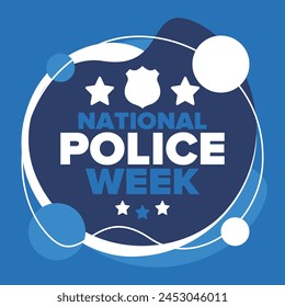 National Police Week in May. Celebrated annual in United States. In honor of the police hero. Police badge and patriotic elements. Officers Memorial Day. Poster, card, banner. Vector illustration