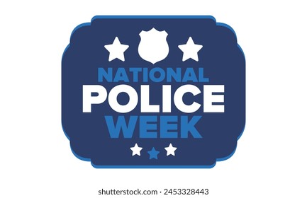 National Police Week in May. Celebrated annual in United States. In honor of the police hero. Police badge and patriotic elements. Officers Memorial Day. Poster, card, banner. Vector illustration