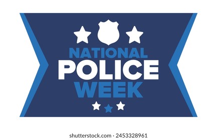 National Police Week in May. Celebrated annual in United States. In honor of the police hero. Police badge and patriotic elements. Officers Memorial Day. Poster, card, banner. Vector illustration