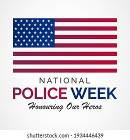 National Police week (NPW) is observed each year in May in United states that pays tribute to the local, state, and federal officers who have died or disabled, in the line of duty. vector art