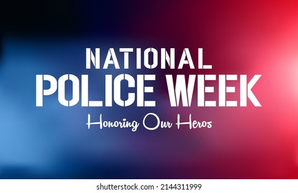 National Police week (NPW) is observed every year in May in United states that pays tribute to the local, state, and federal officers who have died or disabled, in the line of duty. vector art