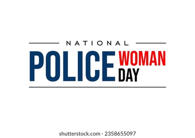 National Police Woman Day Holiday concept. Template for background, banner, card, poster, t-shirt with text inscription