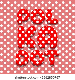 National Polka Dot Day to celebrate on January 22nd. Bold text with dotted and pink background.