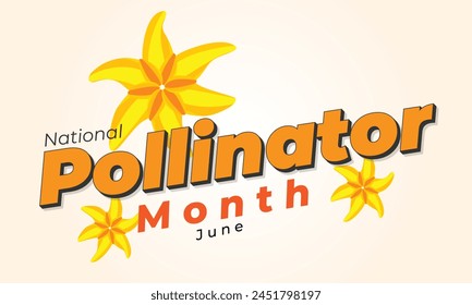 National Pollinator month. background, banner, card, poster, template. Vector illustration.