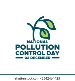 Dia Nacional de Controle da Poluição. 2 de dezembro. Cartaz do dia nacional de controle de poluição, faixa. Ilustração vetorial.Dia Nacional do Controle da Poluição Vetor, Projeto Tipográfico.