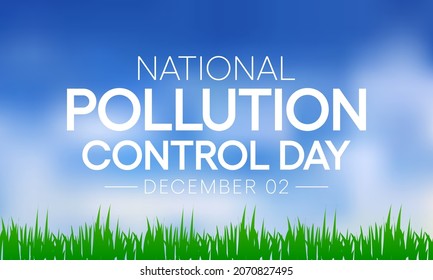 National Pollution control day is observed every year on December 2, in the memory of people who lost their lives in Bhopal gas disaster in 1984. Vector illustration