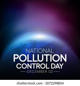 National Pollution control day is observed every year on December 2, in the memory of people who lost their lives in Bhopal gas disaster in 1984. Vector illustration