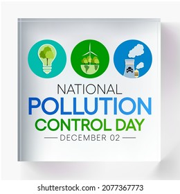 National Pollution control day is observed every year on December 2, in the memory of people who lost their lives in Bhopal gas disaster in 1984. Vector illustration
