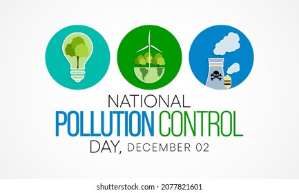 National Pollution control day is observed every year on December 2, in the memory of people who lost their lives in Bhopal gas disaster in 1984. Vector illustration