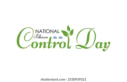 National pollution control day is observed every year on December. To raise people's awareness about environmental issues and the importance of taking care of it. Banner poster, flyer and background.