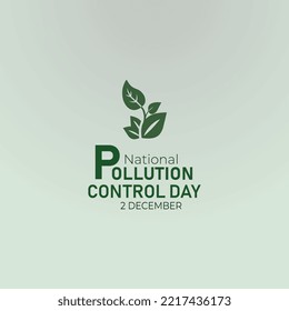 National Pollution Control Day.  Theme, Mnemonic, Logo. 2 December, Vector Illustration. Background. Design