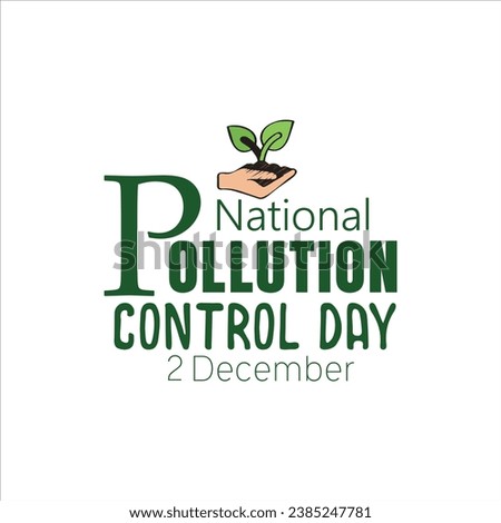 National Pollution Control Day Typography 2 December, Vector Illustration.
