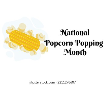 National Popcorn Popping Month, idea for poster, banner, flyer or postcard