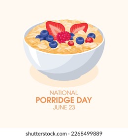 National Porridge Day vector illustration. Bowl of oatmeal with berries vector. Healthy cereal breakfast with fruits icon. Oat flakes breakfast design element. June 23. Important day