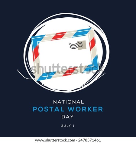National Postal Worker Day, held on 1 July.