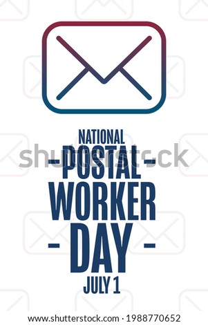 National Postal Worker Day. July 1. Holiday concept. Template for background, banner, card, poster with text inscription. Vector EPS10 illustration