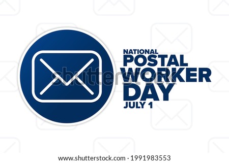 National Postal Worker Day. July 1. Holiday concept. Template for background, banner, card, poster with text inscription. Vector EPS10 illustration