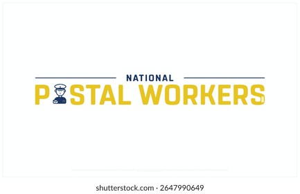 National Postal Workers Day design on white background, Typographic Design of National Postal Workers Day, Vector Design of National Postal Workers Day, National Postal Workers Day