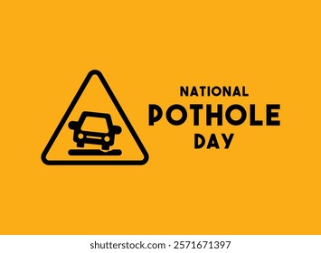 National Pothole Day. January. Yellow background. Eps 10.