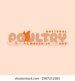 National Poultry Day to celebrate on March 19th. Illustration of a hen with bold text on beige background. Animal event banner.