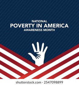 National Poverty in America awareness month is observed every year in January, it gives an opportunity to become more aware of those in need and the ways we can take action to combat poverty. Vector
