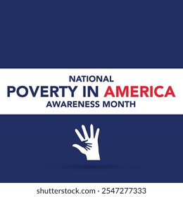 National Poverty in America awareness month is observed every year in January, it gives an opportunity to become more aware of those in need and the ways we can take action to combat poverty. Vector
