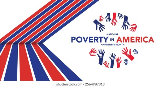 National Poverty in America awareness month is observed every year in January, it gives an opportunity to become more aware of those in need and the ways we can take action to combat poverty. Vector
