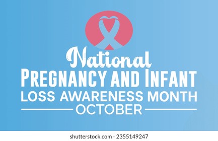 National Pregnancy and Infant Loss Awareness Month Commemorates Grief, Strength, and Support for Families Remembering. Precious Lives Vector Illustration Template.