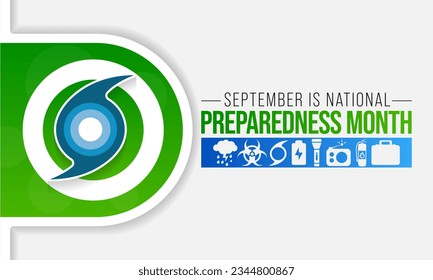 National Preparedness month (NPM) is observed each year in September to raise awareness about the importance of preparing for disasters and emergencies that could happen at any time. Vector art