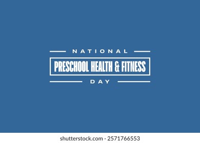 National Preschool Health and Fitness Day