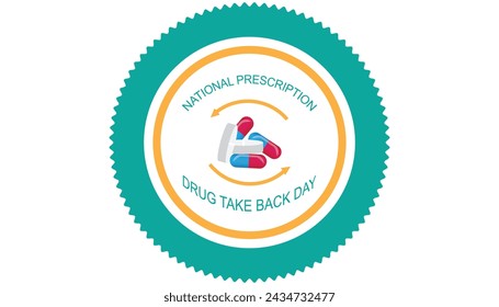 National Prescription drug take back day observed every year in April. Template for background, banner, card, poster with text inscription.