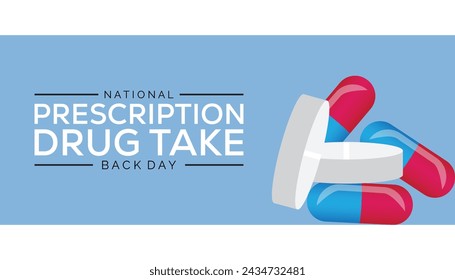 National Prescription drug take back day observed every year in April. Template for background, banner, card, poster with text inscription.