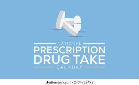 National Prescription drug take back day observed every year in April. Template for background, banner, card, poster with text inscription.