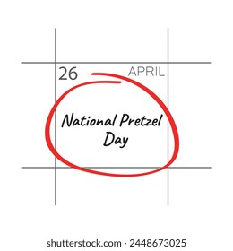National Pretzel Day, calendar date - April 26.