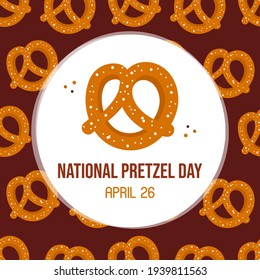 National Pretzel Day greeting card, illustration with brown pretzels vector pattern background.
