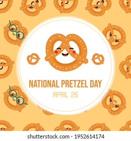 National Pretzel Day greeting card, illustration with cartoon style pretzel, knot-shaped baked pastry character and pattern background.