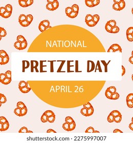 National Pretzel Day greeting card.Vector illustration