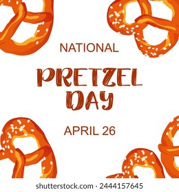 National Pretzel Day greeting card.Vector illustration