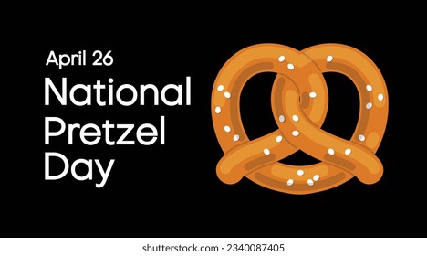 National Pretzel Day. Salty crunchy pretzel icon. America's favorite snack. Pretzel Day Poster, April 26. Vector illustration.