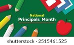 National Principals Month. Pencils, book and apple. Great for cards, banners, posters, social media and more. Yellow background.