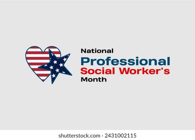 national Professional Social Workers Month Holiday concept. Template for background, banner, card, poster