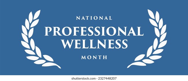 national professional wellness month, background template Holiday concept