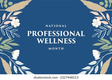 national professional wellness month, background template Holiday concept