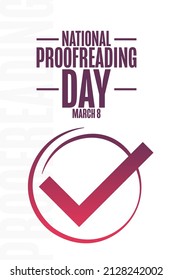 National Proofreading Day. March 8. Holiday concept. Template for background, banner, card, poster with text inscription. Vector EPS10 illustration