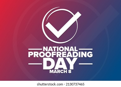 National Proofreading Day. March 8. Holiday concept. Template for background, banner, card, poster with text inscription. Vector EPS10 illustration