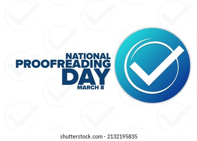 National Proofreading Day. March 8. Holiday concept. Template for background, banner, card, poster with text inscription. Vector EPS10 illustration