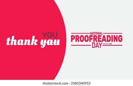 National Proofreading Day. March 8. This holiday-themed design is perfect for backgrounds Template, banners, greeting cards, posters with text inscription, and social media posts. Vector illustration.