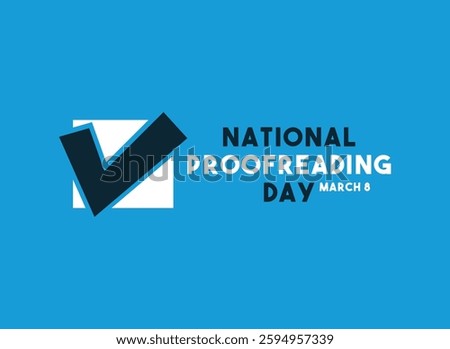 National Proofreading Day. March 8. Blue background. Eps 10.
