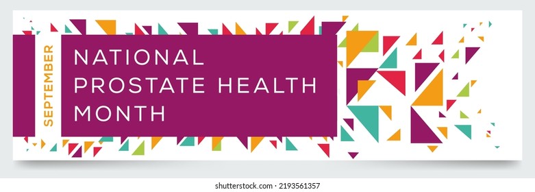 National Prostate Health Month, held on September.