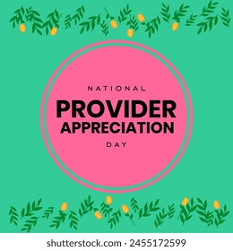 National Provider Appreciation Day. Holiday Concept 